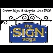 The Sign Says: Your go-to for high-quality, custom signage solutions since 1993 in Goffstown, NH.