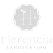 HERENCIA LANDSCAPING