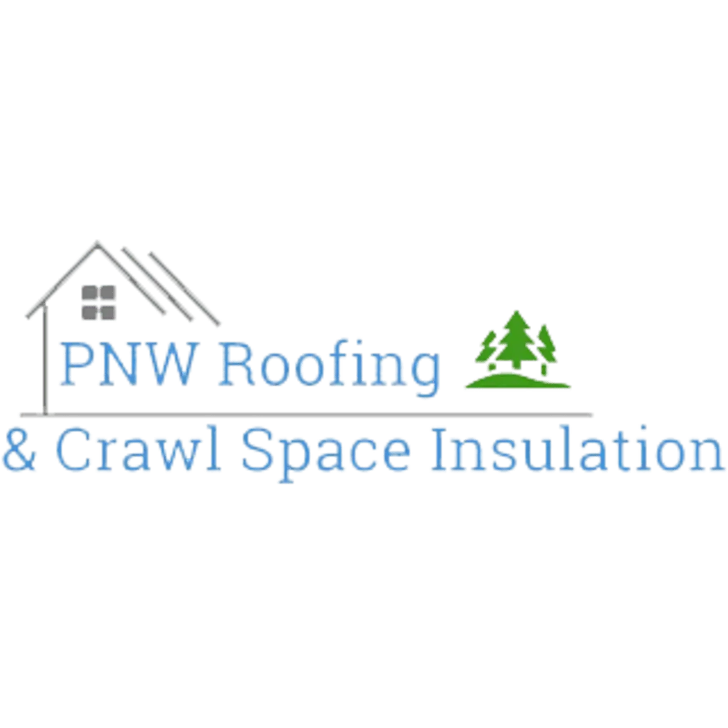 PNW Roofing & Crawl Space Insulation LLC