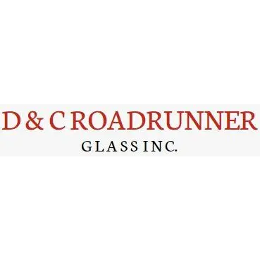 D & C ROADRUNNER GLASS INC