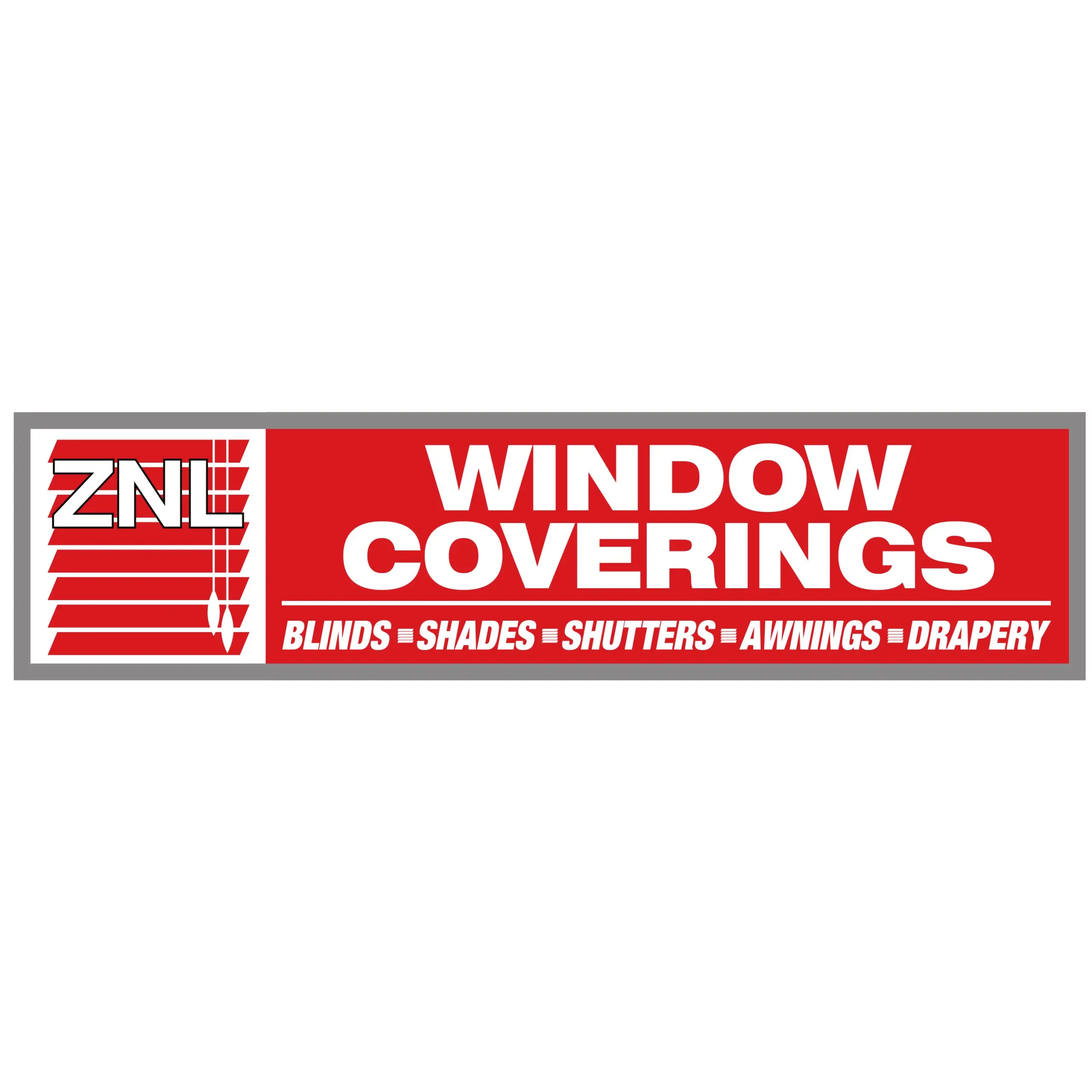 ZNL WINDOW COVERINGS, INC.