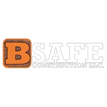 B Safe Construction, LLC