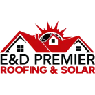 E & D Premier Roofing LLC