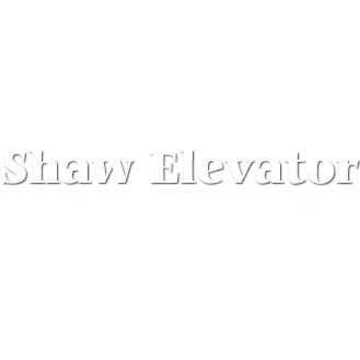 SHAW ELEVATOR COMPANY LLC
