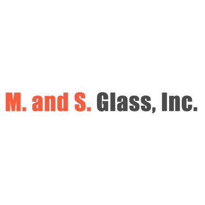 M. & S. Glass, Inc.