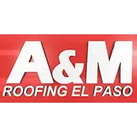 A&M Roofing El Paso