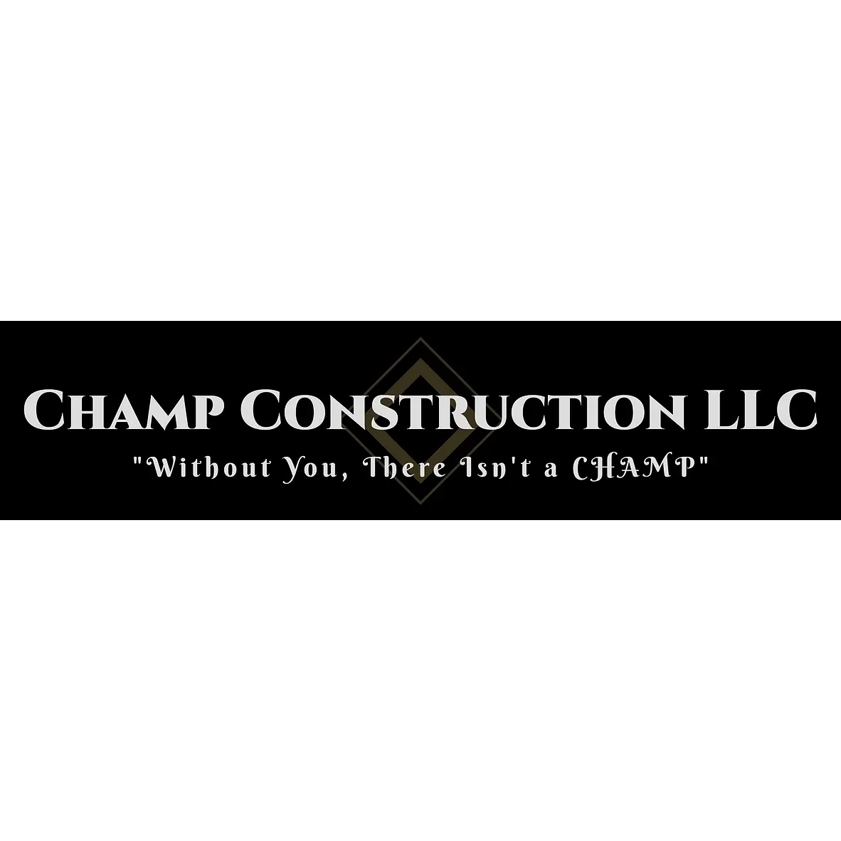 CHAMP CONSTRUCTION LLC
