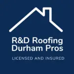 R&D Roofing Durham Pros