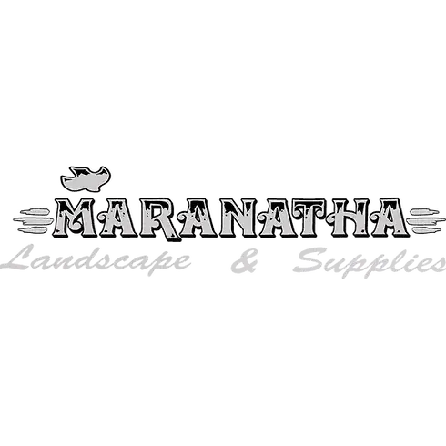 Maranatha Landscaping & Gardening, Inc.