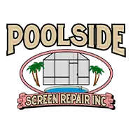 POOLSIDE SCREEN REPAIR INC